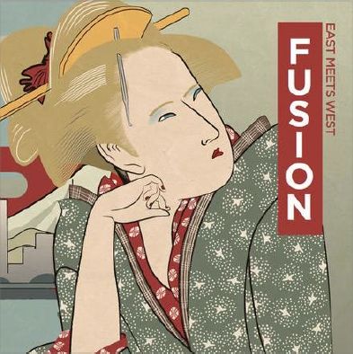 FUSION ~East meets West~